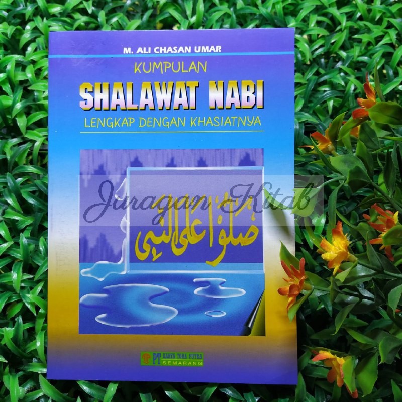 Jual KUMPULAN SHALAWAT NABI LENGKAP DENGAN KHASIATNYA - Penerbit PT ...