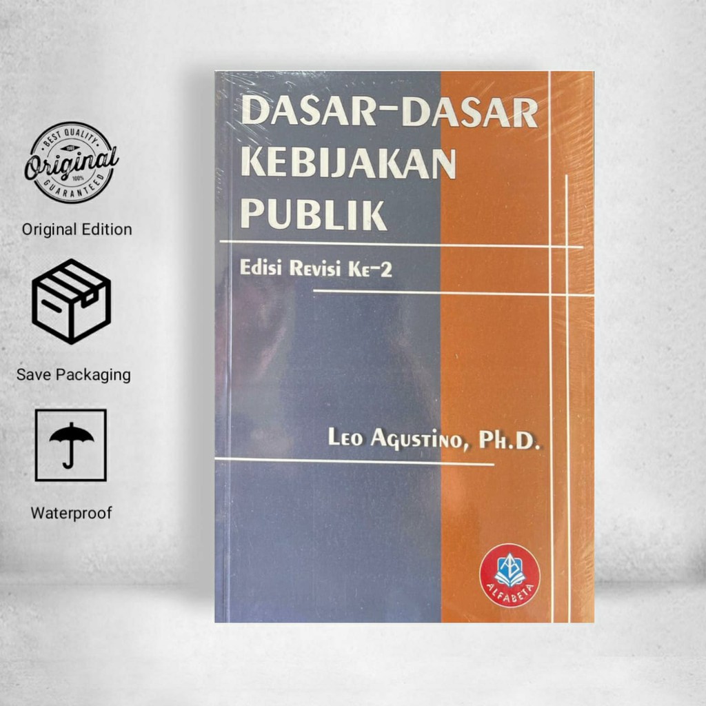 Jual Dasar-dasar Kebijakan Publik (Edisi Revisi Ke-2) - Leo Agustino ...