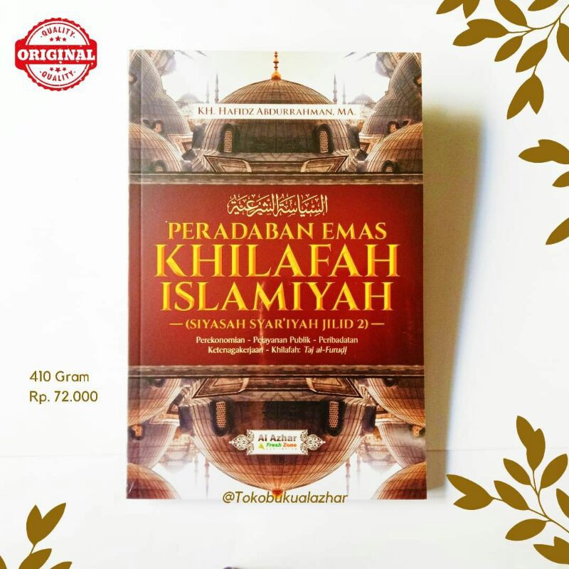 Jual Buku Syiasah Syar’iyyah Jilid 2 Peradaban Emas Khilafah Islamiyah ...