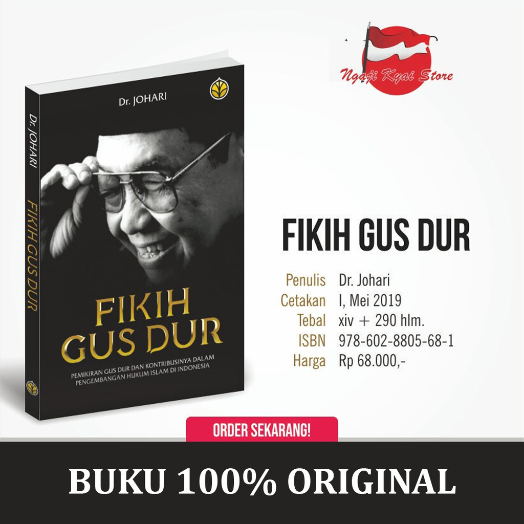 Jual Fikih Gus Dur - Aplikasi Pemikiran Gus Dur Atas Ushul Dan Qawaid ...