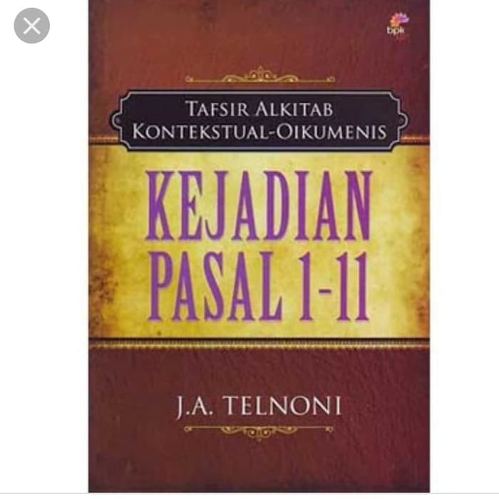 Jual Buku Teologi Kristen - TAFSIRAN ALKITAB: KEJADiAN PASAL 1-11 ...