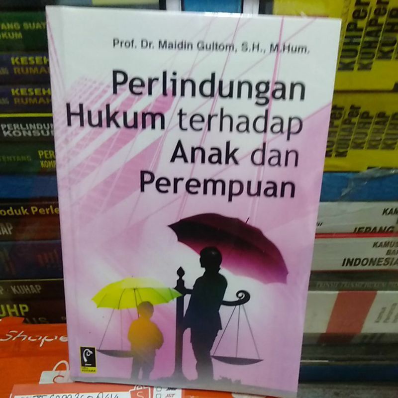 Jual PERLINDUNGAN HUKUM TERHADAP PEREMPUAN DAN ANAK | Shopee Indonesia