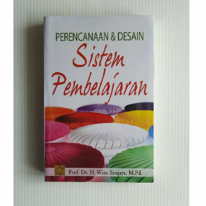 Jual BUKU ORIGINAL Perencanaan Dan Desain Sistem Pembelajaran- Prenada ...