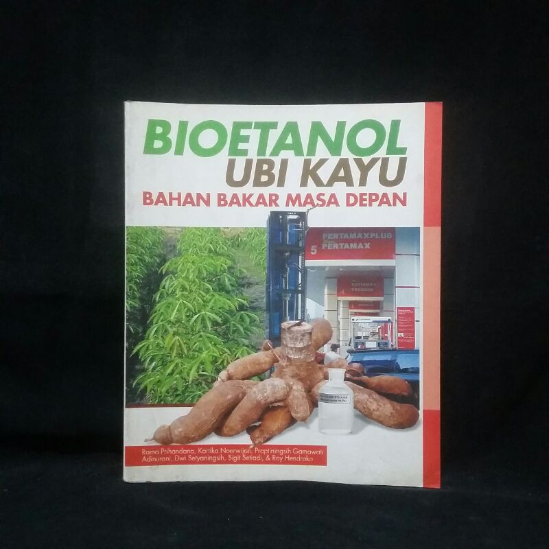 Jual Original Bahan Bakar Masa Depan Ubi Kayu Sebagai Bioetanol