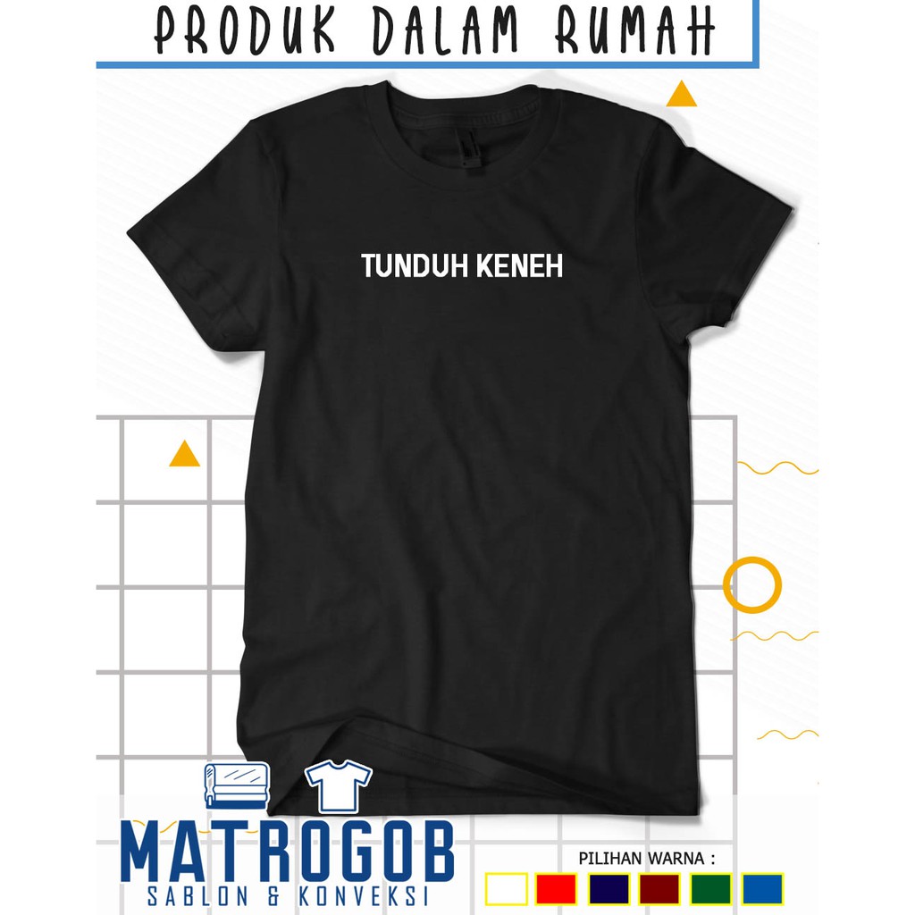 Jual KAOS SUNDA // TUNDUH KENEH // KAOS UNIK KAOS MURAH | Shopee Indonesia