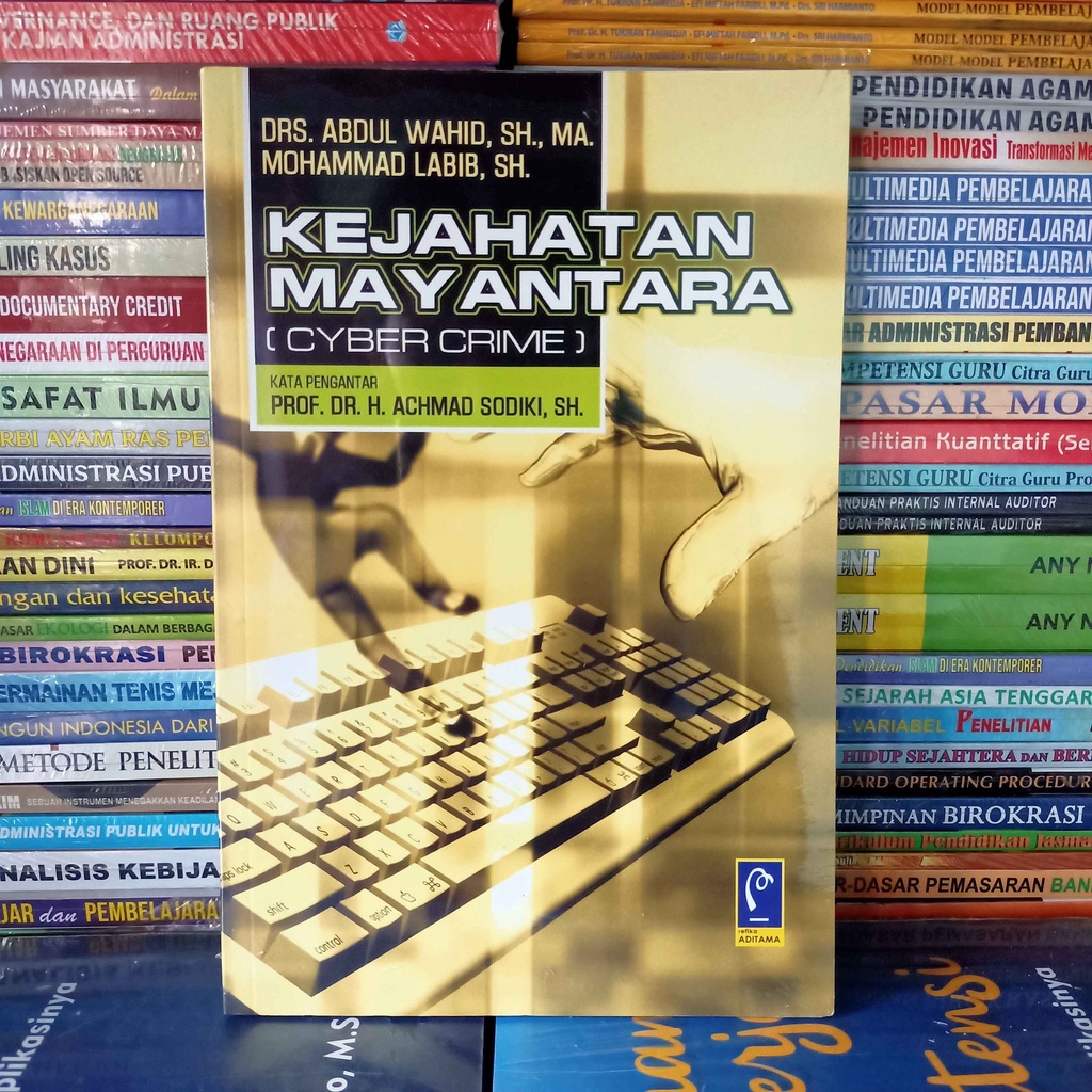 Jual Buku KEJAHATAN MAYANTARA (CYBER CRIME) - DRS. ABDUL WAHID DAN ...