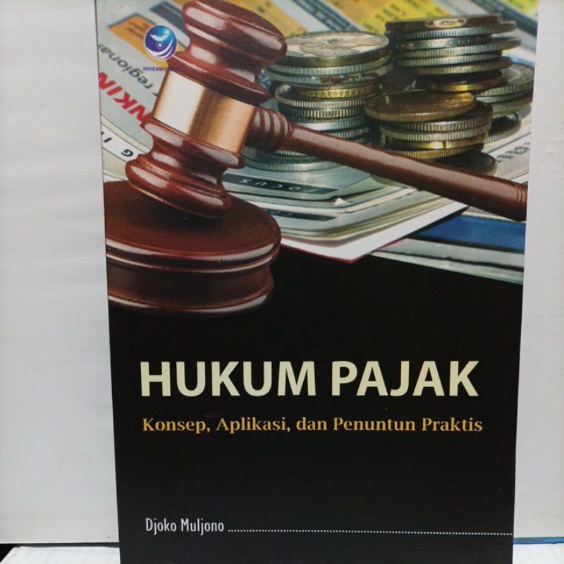 Jual Buku Hukum Pajak Konsep Aplikasi Dan Penuntutun Praktis Shopee Indonesia