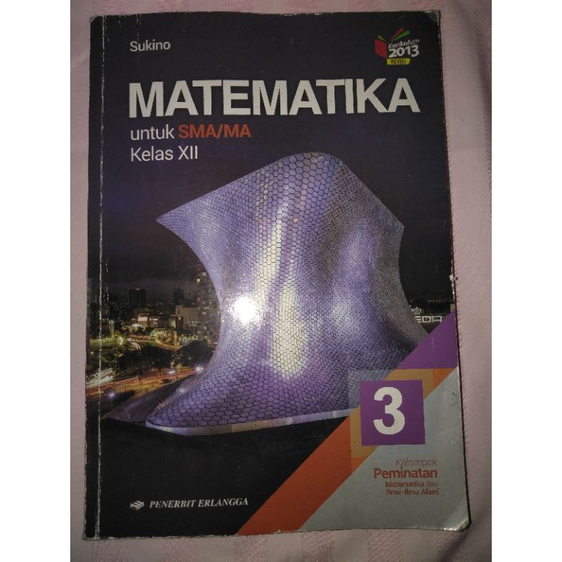 Jual BUKU MATEMATIKA ERLANGGA KELAS 11 (SUKINO) (PRELOVED) | Shopee ...