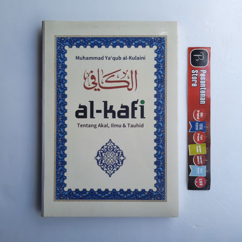 Jual Buku Original Al Kafi Tentang Akal Ilmu Dan Tauhid Muhammad Yaqub