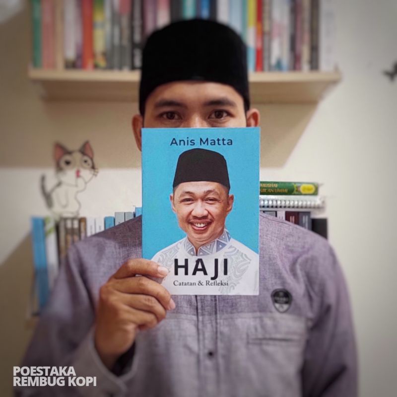 Jual BUKU HAJI ; CATATAN & REFLEKSI - ANIS MATTA | Shopee Indonesia