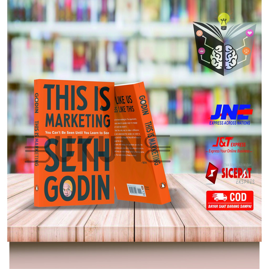 Jual Buku This Is Marketing: You Can't Be Seen Until You Learn to See ...