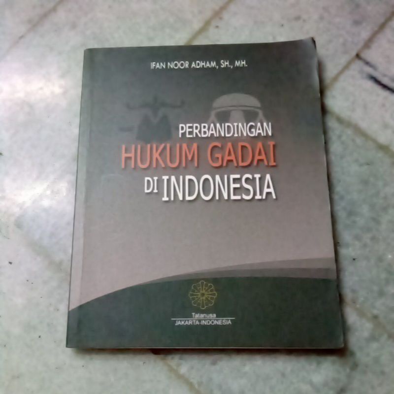 Jual Perbandingan Hukum Gadai Di Indonesia (Ifan Noor Adham) | Shopee ...