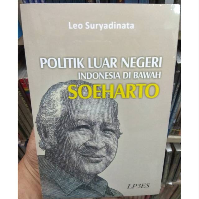 Jual Politik Luar Negeri Indonesia Di Bawah Soeharto | Shopee Indonesia