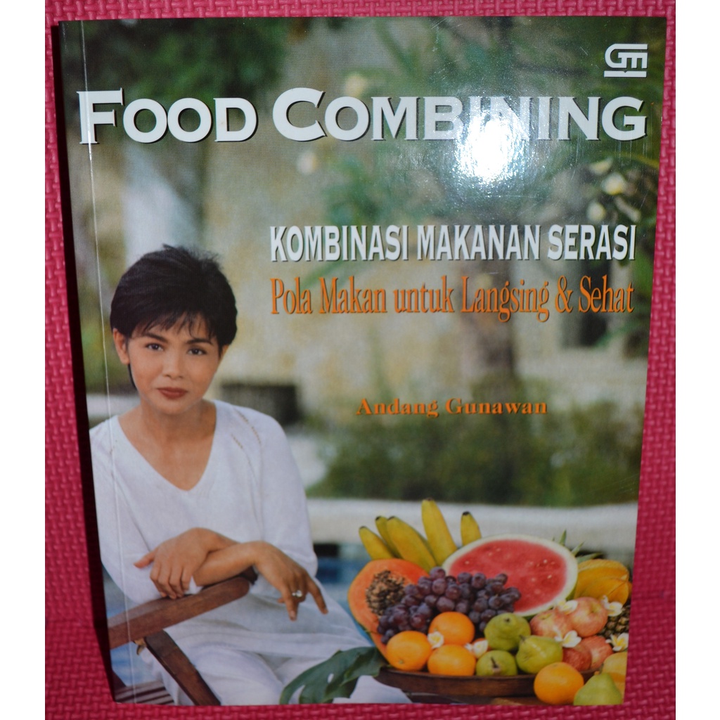 Jual Buku Kombinasi Makanan Serasi Food Combining Utk Langsing Dan ...