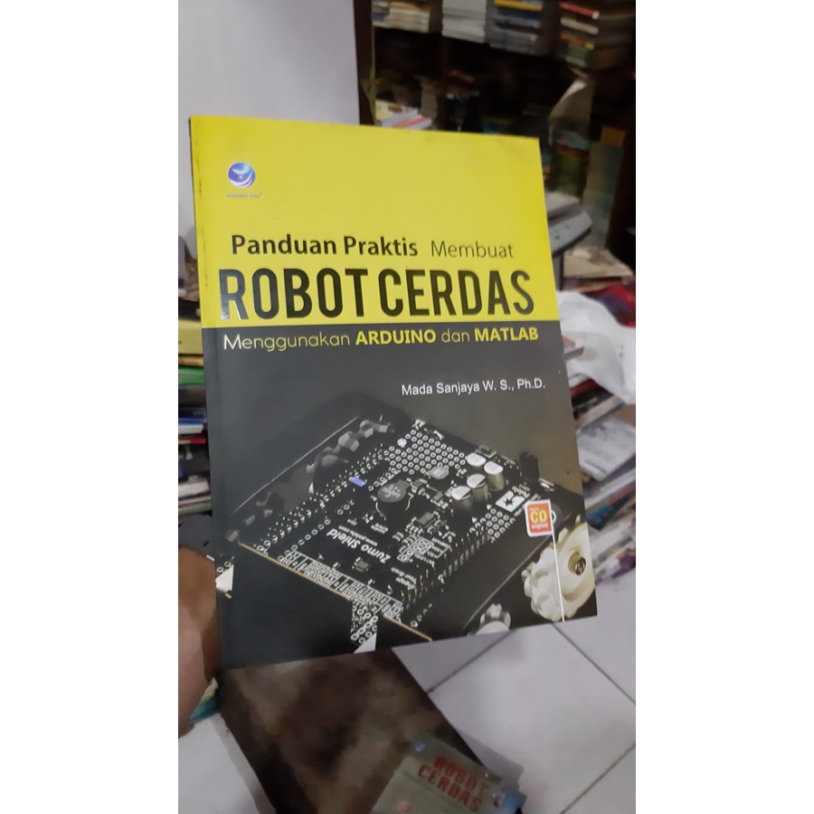 Jual Panduan Praktis Membuat Robot Cerdas Menggunakan Arduino Dan Matlab Plus Cd Mada Sanjaya W 8083