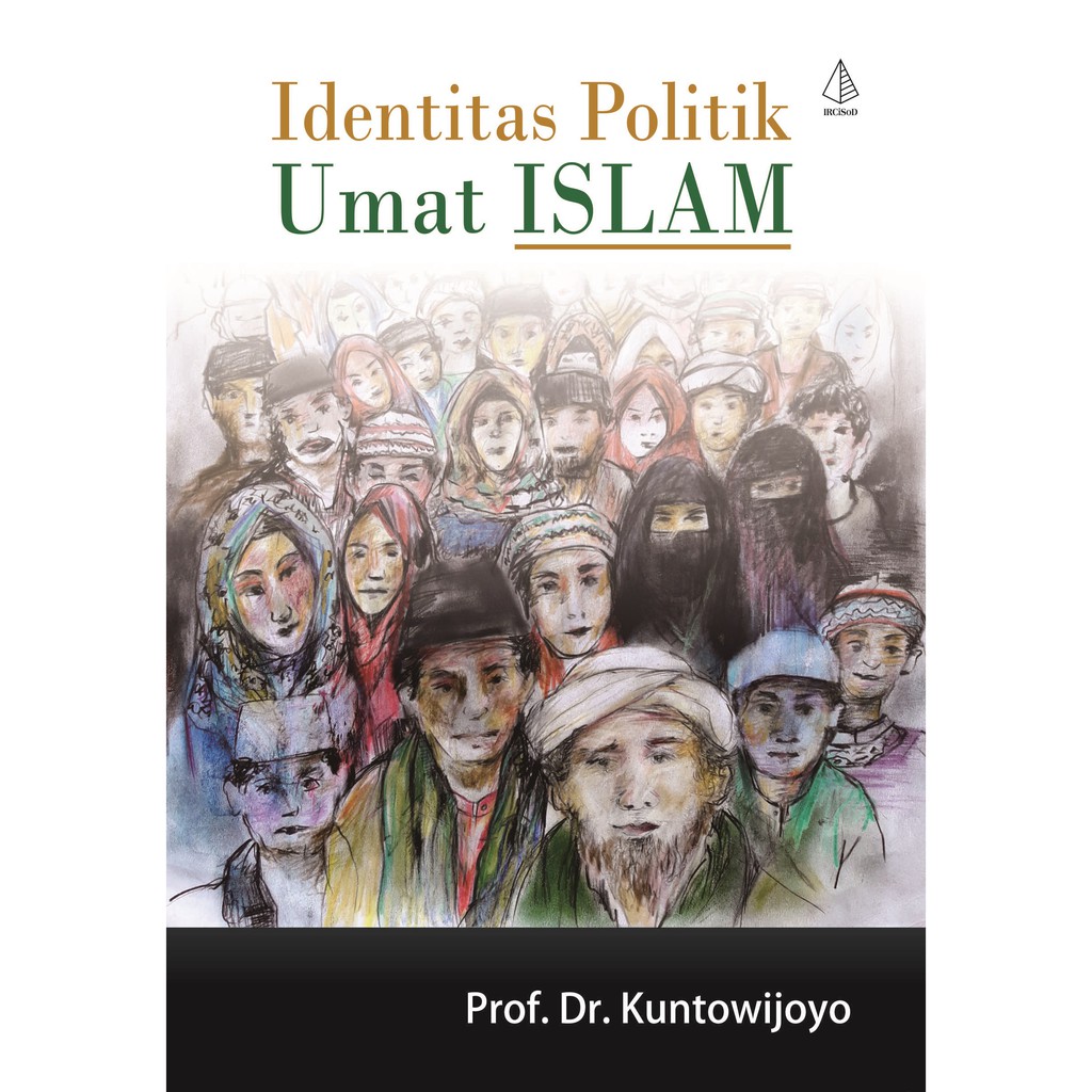 Jual Buku Identitas Politik Umat Islam - Prof. Dr. Kuntowijoyo ...