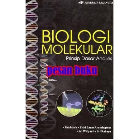 Jual Buku Biologi Molekular Prinsip Dasar Analisa - Fatchiyah ...