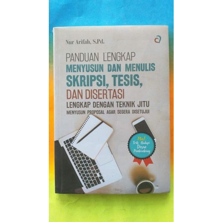 Jual Panduan Lengkap Menyusun dan Menulis Skripsi, Tesis dan Disertasi