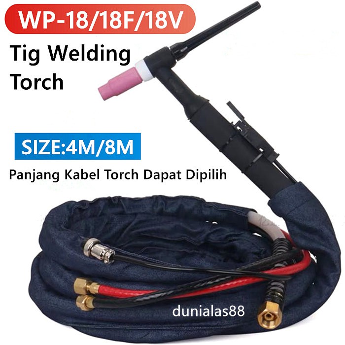 Jual Tig Torch Stang Argon WP18 Tang Las WP-18 WP 18 WP18V WP18F 4M 8M
