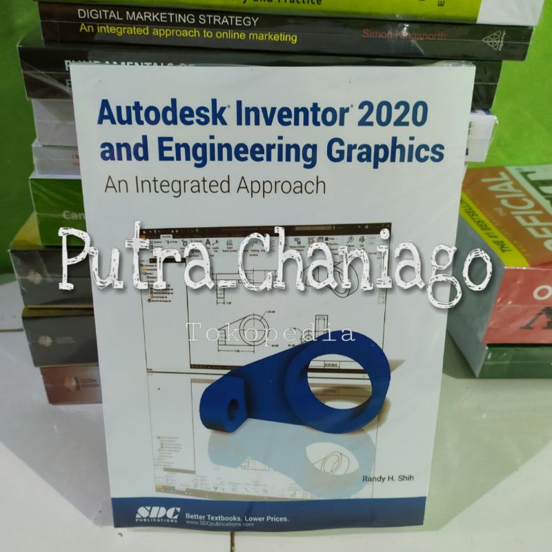 Jual Buku Autodesk Inventor 2020 and Engineering Graphics by Randy Shih ...