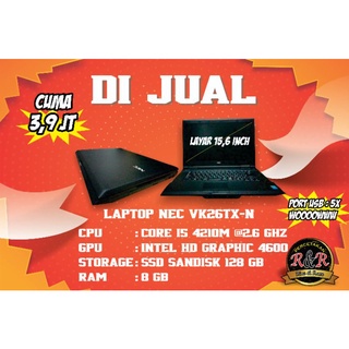 Jual LAPTOP NEC layar 15,6in CORE I5 RAM 8 GB SSD 128GB MURAHHH