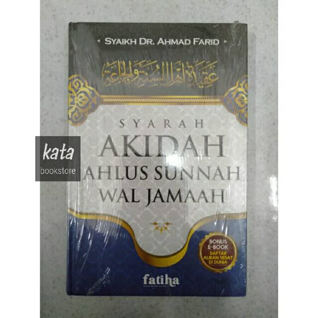 Jual Buku SYARAH AKIDAH AHLUS SUNNAH WAL JAMAAH - Syaikh Dr. Ahmad ...