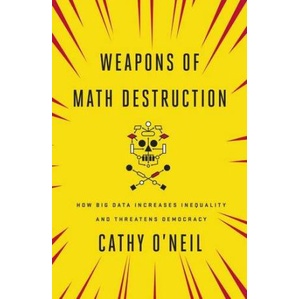 thumbnail image 2 of Weapons Of Math Destruction By Cathy O’Neil – How Big Data Threatens Democracy (Very Good Condition) 2 of 3