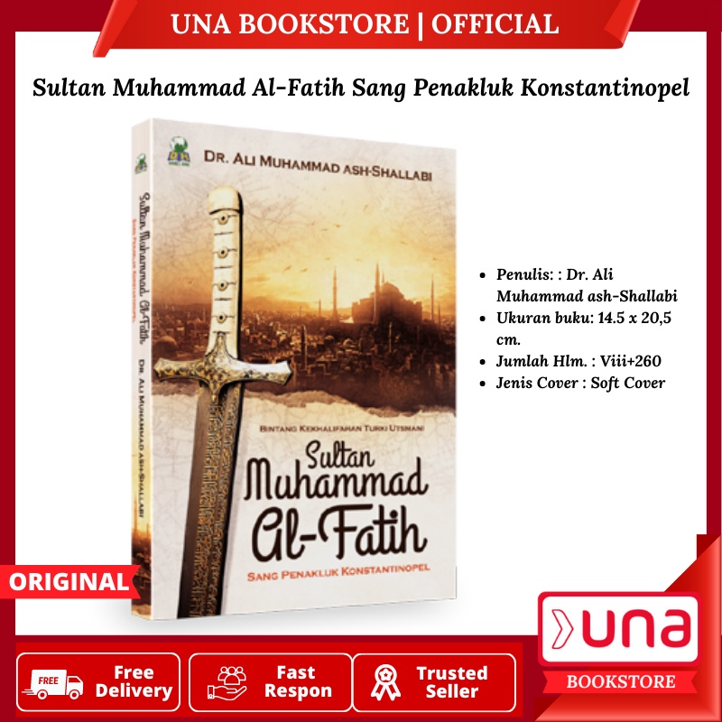 Jual Una - Buku Sultan Muhammad Al-Fatih Sang Penakluk Konstantinopel ...