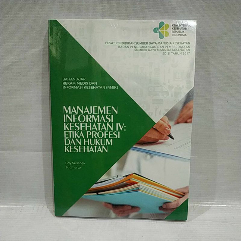 Jual Buku Manajemen Ingormasi Kesehatan Iv Etika Profesi Dan Hukum