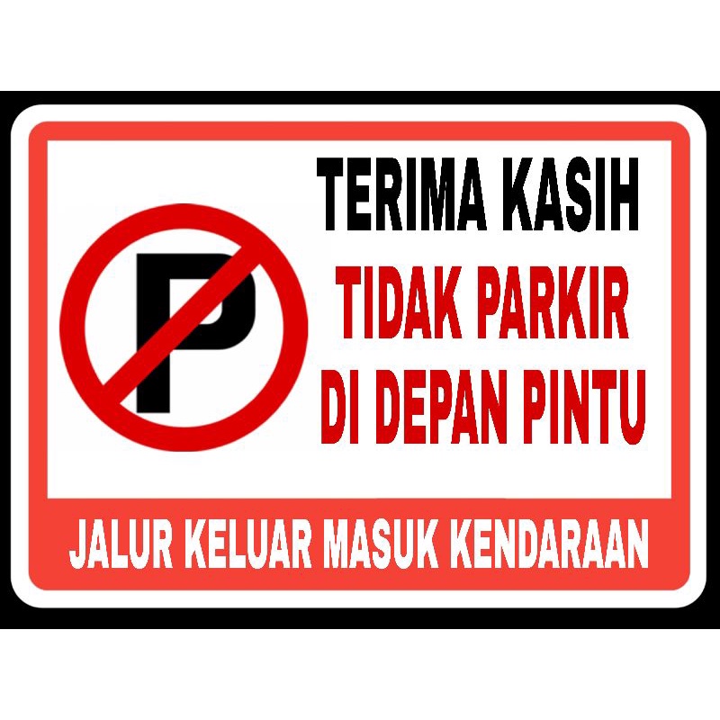Jual Sticker Dilarang Parkir - Larangan Parkir - Printing | Shopee ...