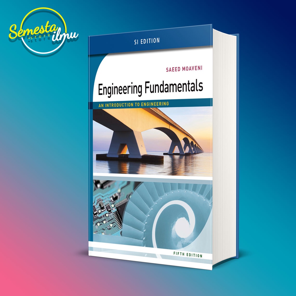Jual Engineering Fundamentals, SI An Introduction to Engineering