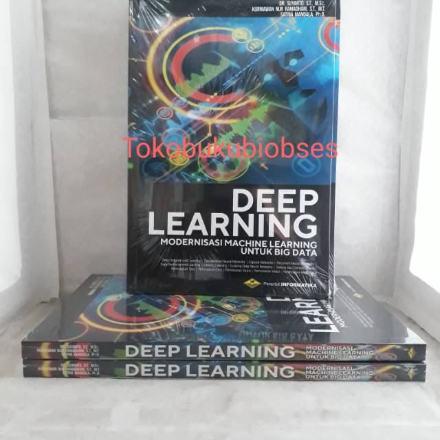 Jual Buku DEEP LEARNING Modernisasi Machine Learning Untuk BIG DATA ...