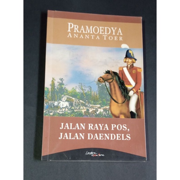 Jual PRAMOEDYA ANANTA TOER -JALAN RAYA POS, JALAN DAENDELS (100% ori ...