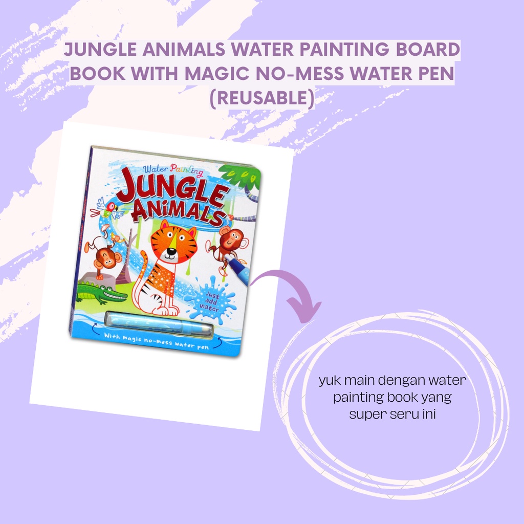 Jual Jungle Animals Water Painting Board Book with magic nomess water