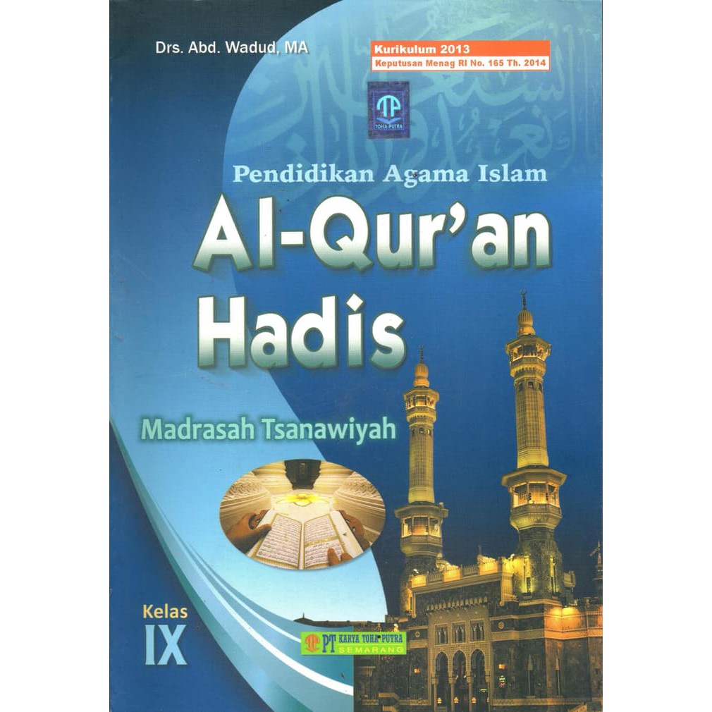 Jual BUKU SISWA KELAS IX AL QURAN HADIS QURDIS MTS TOHA PUTRA - TOHA ...