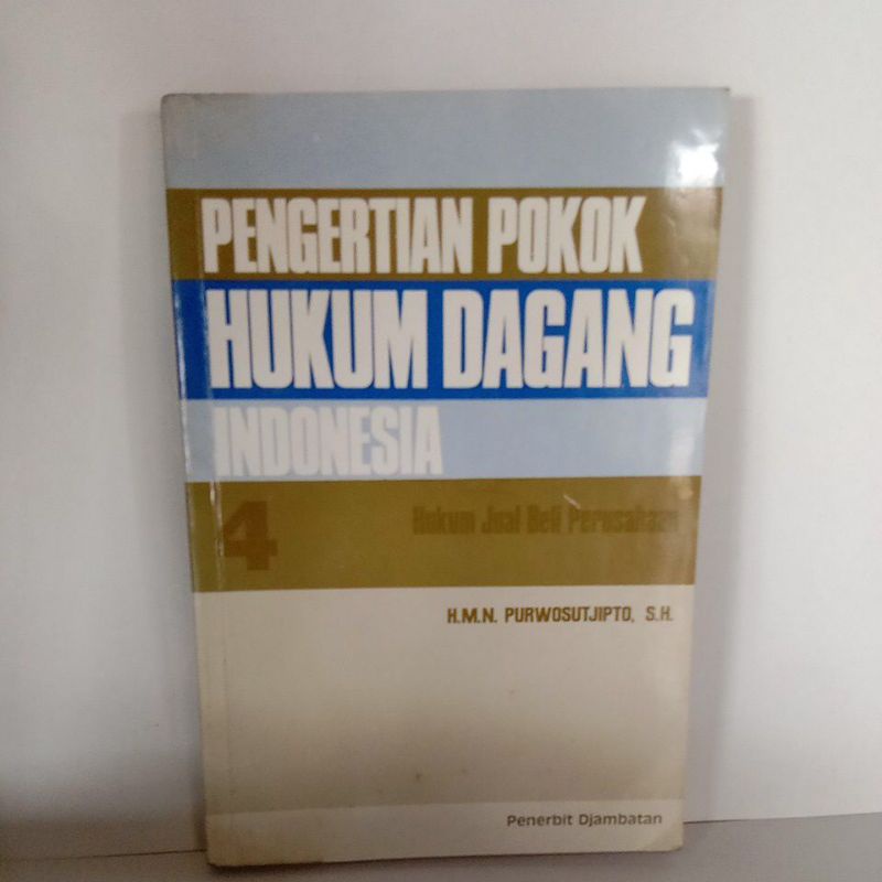 Jual PENGERTIAN POKOK HUKUM DAGANG INDONESIA 4 ( HUKUM JUAL BELI ...