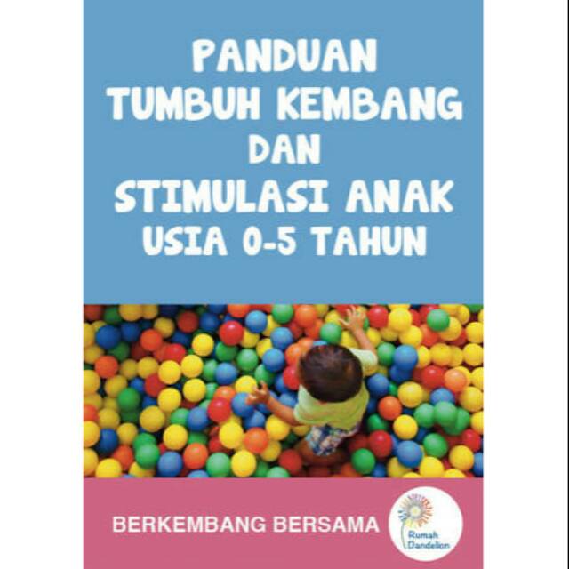 Jual BUKU PANDUAN TUMBUH KEMBANG DAN STIMULASI ANAK USIA 0-5 TAHUN ...