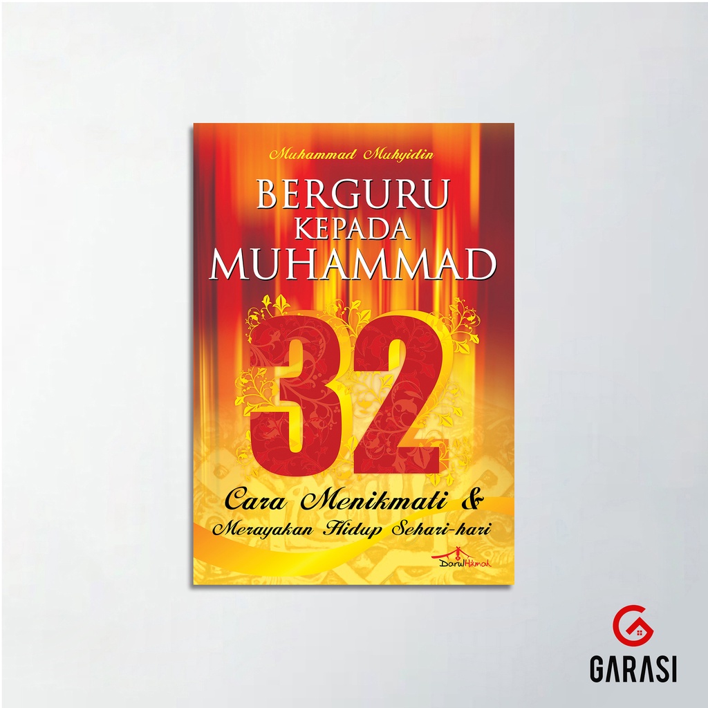 Jual Buku Berguru Kepada Muhammad 32 Cara Menikmati & Merayakan Hidup ...