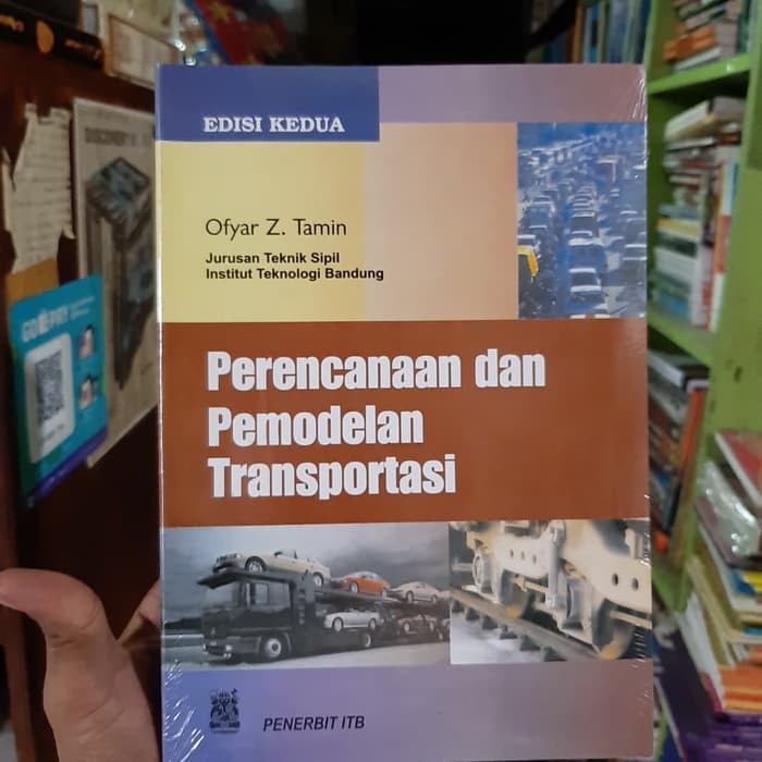 Jual Buku Perencanaan Dan Pemodelan Transportasi Edisi Kedua 2 Ofyar Z Tamin Itb Press 7840