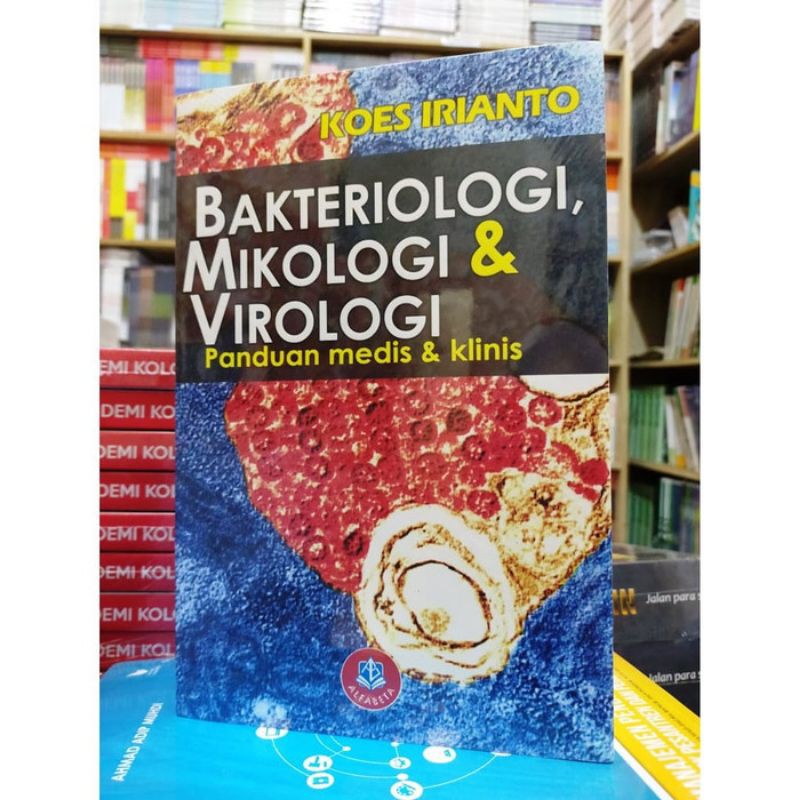 Jual Bakteriologi Mikologi Dan Virologi Panduan Medis Dan Klinis