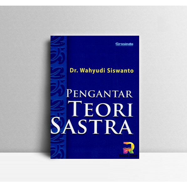 Jual Pengantar Teori Sastra. Wahyudi Siswanto. Penerbit Grasindo ...