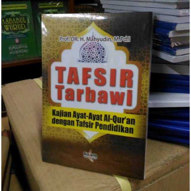 Jual Tafsir Tarbawi Kajian Ayat Ayat Al Quran Dengan Tafsir Pendidikan Shopee Indonesia 9750