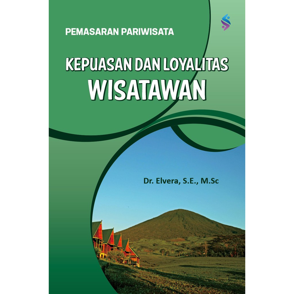 Jual BUKU PEMASARAN PARIWISATA : KEPUASAN DAN LOYALITAS WISATAWAN ...