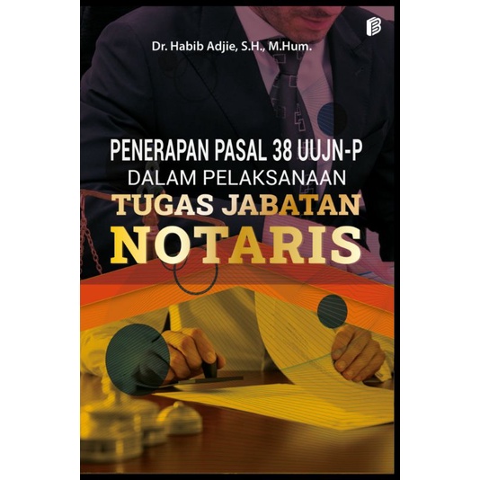 Jual Penerapan Pasal 38 UUJN-P Dalam Pelaksanaan Tugas Jabatan Notaris ...