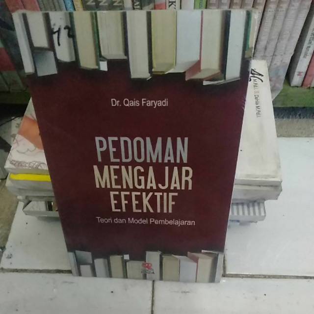 Jual Buku Pedoman Mengajar Efektif Teori Dan Model Pembelajaran ...