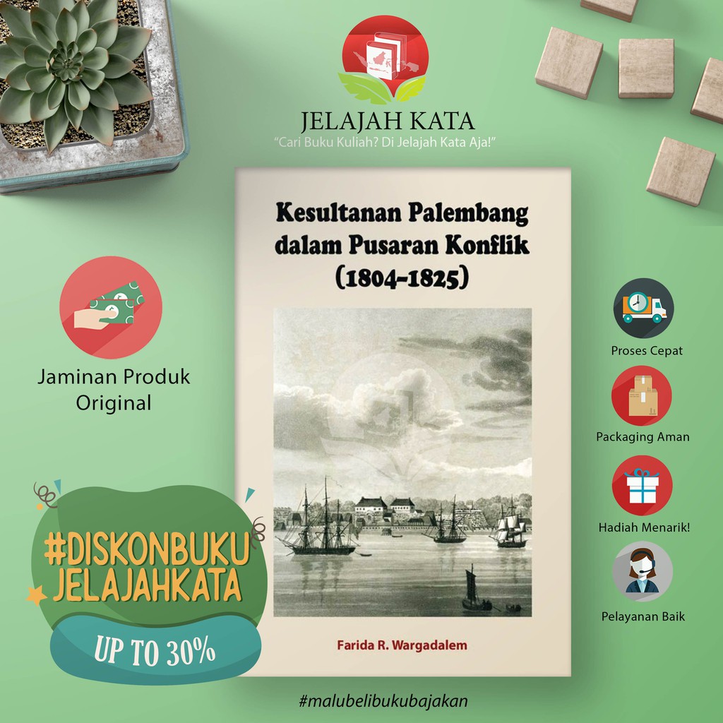 Jual Buku Kesultanan Palembang Dalam Pusaran Konflik (1804-1825 ...