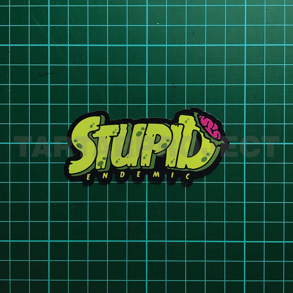 Jual Sticker Stiker Vinyl - STUPID ENDEMIC | Shopee Indonesia
