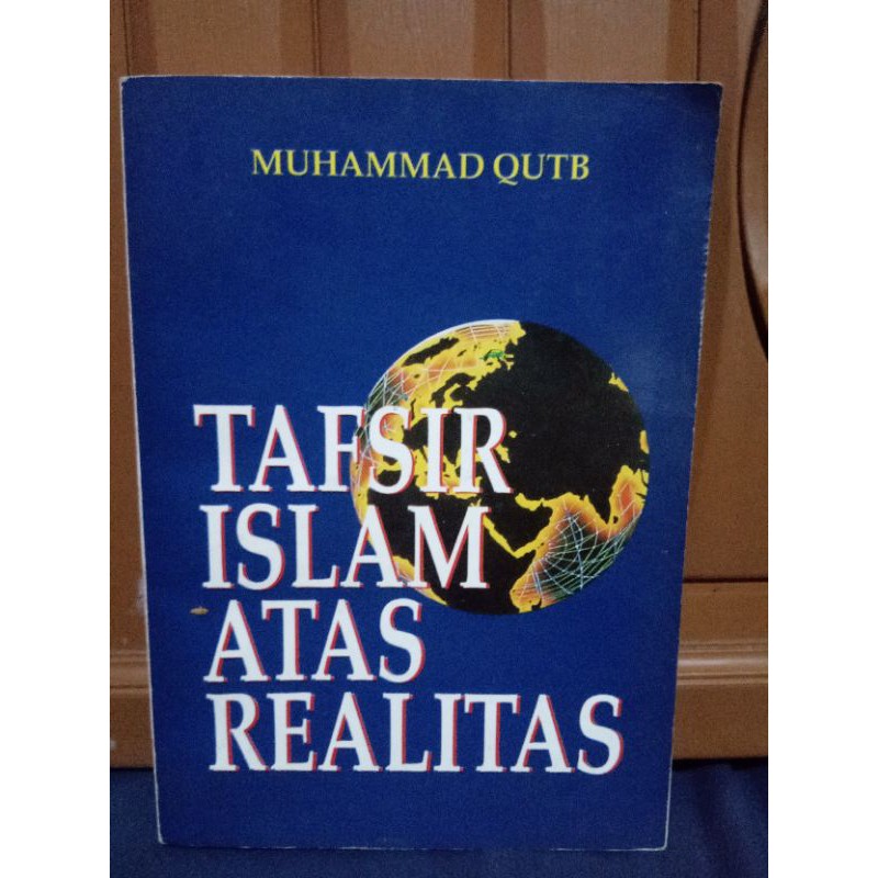 Jual Buku Tafsir Islam Atas Realitas Muhammad Quthb | Shopee Indonesia