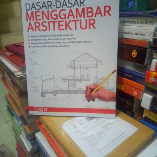 Jual DASAR DASAR MENGGAMBAR ARSITEKTUR Edisi 1 | Shopee Indonesia