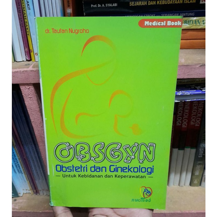 Jual OBSGYN: Obstetri Dan Ginekologi Untuk Kebidanan Dan Keperawatan ...